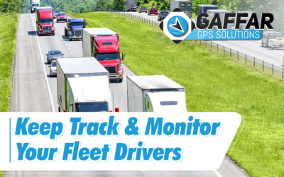 KEEP TRACK AND MONITOR YOUR FLEET DRIVERS!