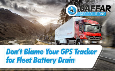DON’T BLAME YOUR GPS TRACKER FOR YOUT FLEET’S BATTERY DRAIN