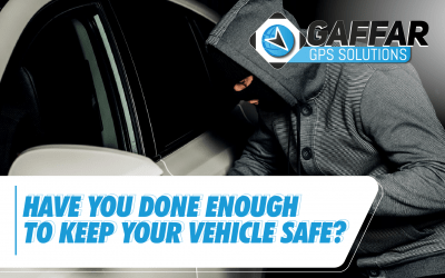 HAVE YOU DONE ENOUGH TO KEEP YOUR VEHICLE SAFE?