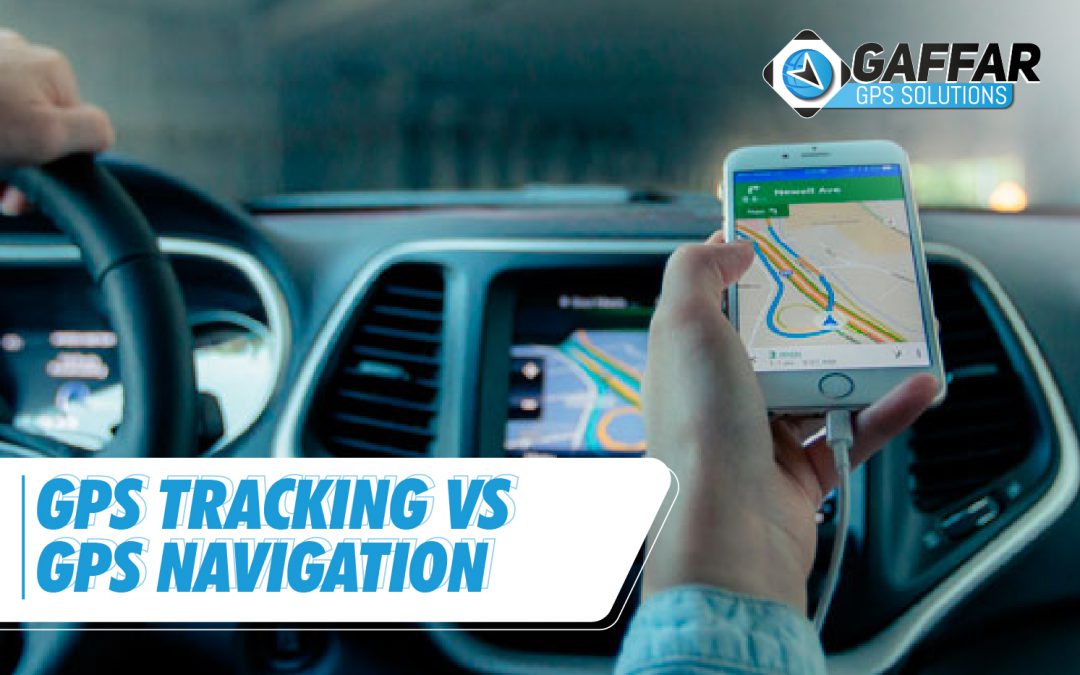 GPS TRACKING VS GPS NAVIGATION: What’s the Difference?
